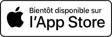 Prochainement disponible sur l'App Store